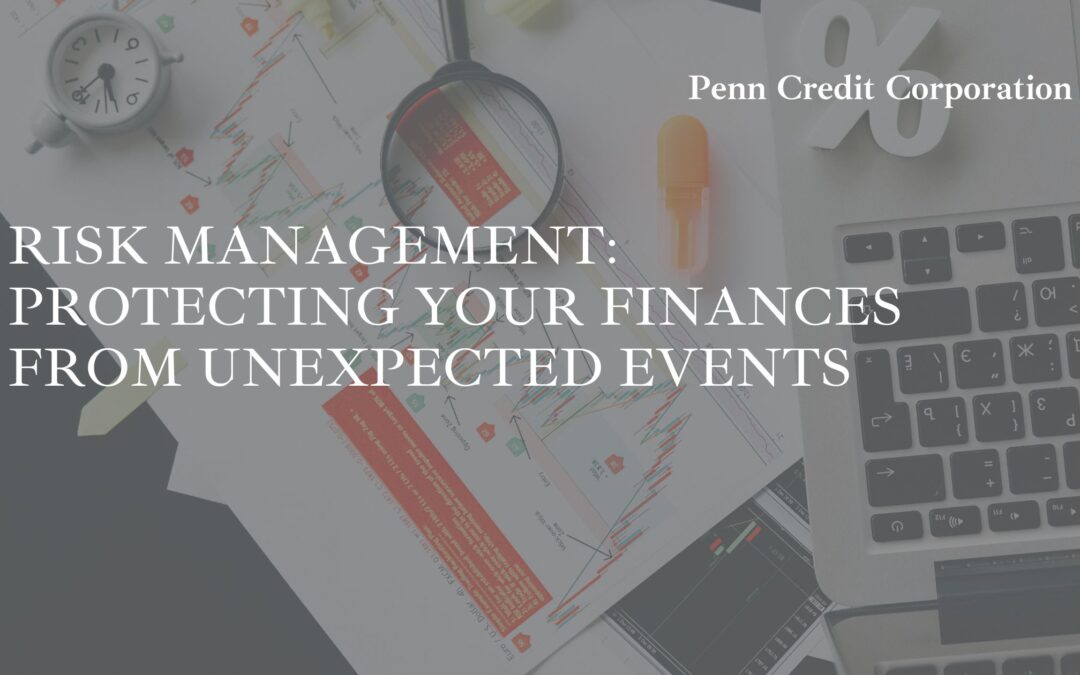 Risk Management: Protecting Your Finances from Unexpected Events