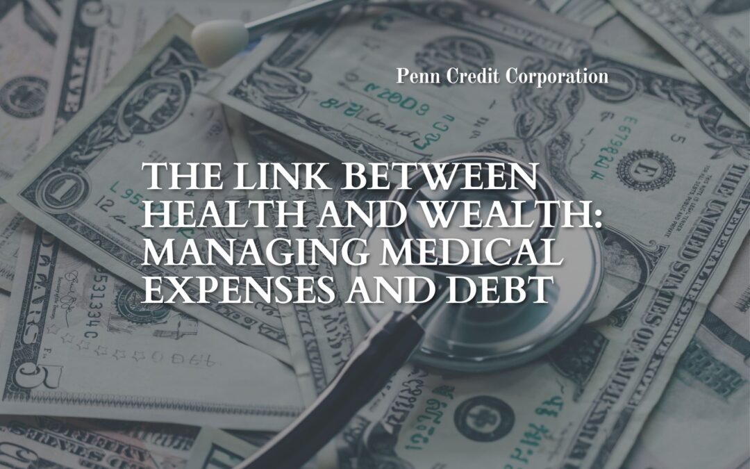 The Link Between Health and Wealth: Managing Medical Expenses and Debt