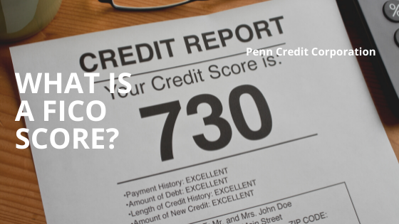 What is a Fico Score? - Penn Credit Corporation