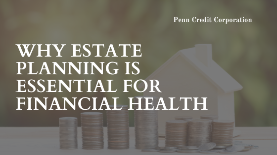 Penn Credit Corporation Estate Planning